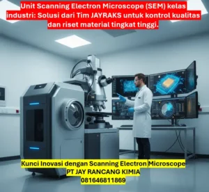 Kunci Inovasi dengan Scanning Electron Microscope