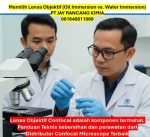 Memilih Lensa Objektif (Oil Immersion vs. Water Immersion) Memilih Lensa Objektif (Oil Immersion vs. Water Immersion)