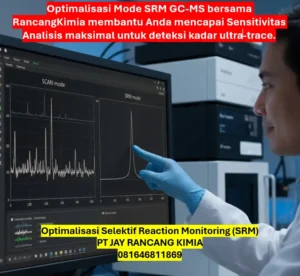 Optimalisasi Selektif Reaction Monitoring (SRM)