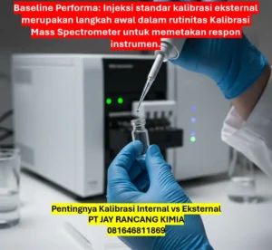 Pentingnya Kalibrasi Internal vs Eksternal