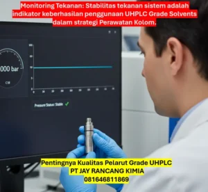 Pentingnya Kualitas Pelarut Grade UHPLC