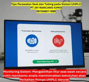 Tips Perawatan Seal dan Tubing pada Sistem UHPLC